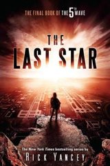 The Last Star : The 5th Wave : Book Vol. 3 - Rick Yancey