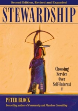 Stewardship : 2nd ed : Choosing Service Over Self-Interest - Peter Block