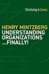 Understanding Organizations...Finally ! - Henry Mintzberg