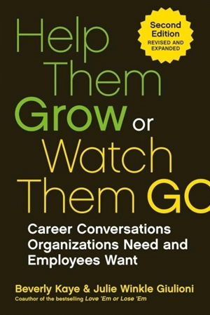 Help Them Grow or Watch Them Go - Beverly Kaye