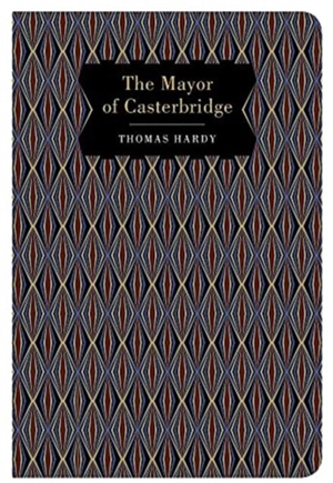 The Mayor of Casterbridge - Hardy, Thomas