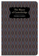 The Mayor of Casterbridge - Hardy, Thomas