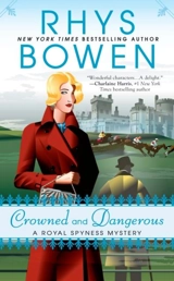 Crowned and Dangerous : A Royal Spyness Mystery - Bowen, Rhys