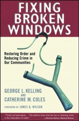 Fixing broken Windows - Kelling, George