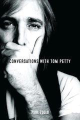 Conversations With Tom Petty : Expanded Edition - Paul Henri Amvam Zollo