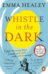 Whistle in the Dark - Emma Healey