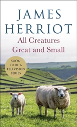 All Creatures Great and Small vol.1 Vol. 1 - James Herriot