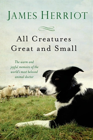 All Creatures Great and Small - James Herriot