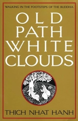 Old Path White Clouds - Thich Nhât Hanh