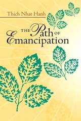 The Path of Emancipation - Thich Nhât Hanh