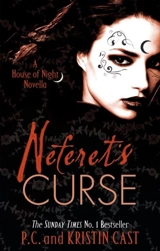 Neferet's Curse Volume 3 : House of Night Novella Vol. 3 - Cast, P. C.,  Cast, Kristin