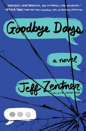 Goodbye Days - Jeff Zentner