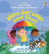 First Questions and Answers : Where Does Water Come From ? - Kimberley Kinloch