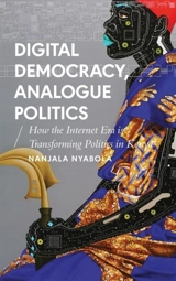 Digital Democracy, Analogue Politics - Nanjala Nyabola