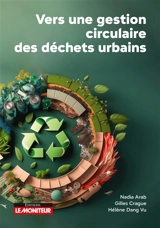 Vers une gestion circulaire des déchets urbains - Nadia Arab