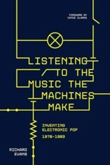 Listening to the Music the Machines Make - Evans, Richard J.
