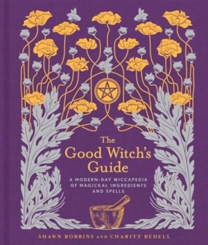 The Good Witch's Guide - Shawn Robbins