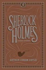 Sherlock Holmes : Classic Stories - Doyle, Arthur Conan
