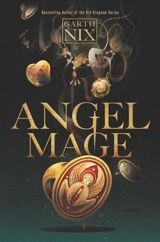 Angel Mage - Garth Nix