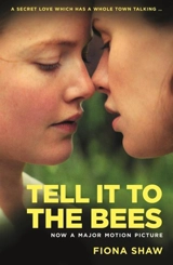Tell it to the Bees - Shaw, Fiona