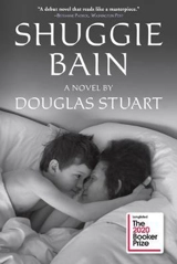 Shuggie Bain : Winner Booker Prize 2020 - Stuart, Douglas