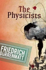 The Physicists - Friedrich Dürrenmatt