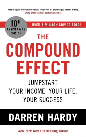 The Compound Effect - Darren Hardy