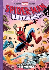 Spider-Man : Quantum Quest ! : A Mighty Marvel Team Up Vol. 2 - Mike Maihack