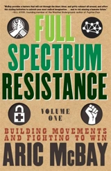 Full Spectrum Resistance Vol. 1 - Aric McBay