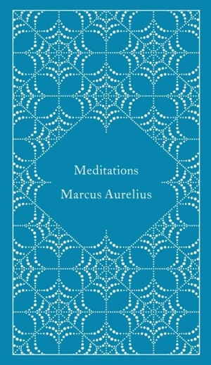 Meditations - Aurelius, Marcus
