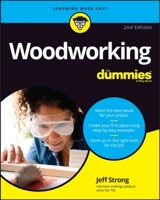 Woodworking for Dummies - Jeff Strong