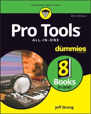 Pro Tools All-In-One for Dummies - Jeff Strong