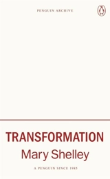Transformation - Shelley, Mary