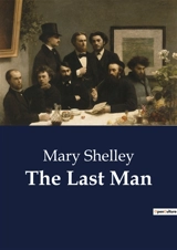 The Last Man - Shelley, Mary