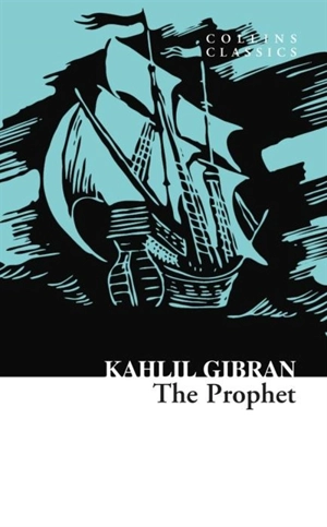 The Prophet - Kahlil Gibran