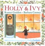 The Story of Holly and Ivy - Rumer Godden