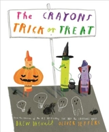 The Crayons Trick or Treat - Daywalt, Drew, Jeffers, Oliver