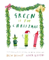 Green is for Christmas - Daywalt, Drew, Jeffers, Oliver