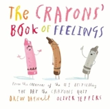 The Crayons' Book of Feelings - Daywalt, Drew, Jeffers, Oliver