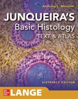 Junqueira s Basic Histology - Anthony L. Mescher