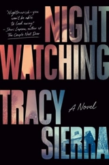 Nightwatching - Sierra, Tracy