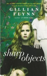 Sharp Objects - Gillian Flynn