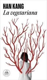La vegetariana / The Vegetarian - Han-Sup Kang