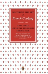 Mastering the Art of French Cooking v.1 Vol. 1 - Child, Julia