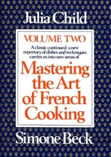 Mastering the Art of French Cooking : Vol Vol. 2 - Child, Julia
