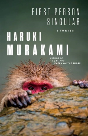 First Person Singular : Stories - Murakami, Haruki