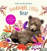 Goodnight, Little Bear : A Book About Going to Bed - Amanda Jane Wood