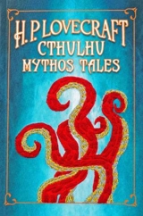 H. P. Lovecraft Cthulhu Mythos Tales - Lovecraft, H.P.