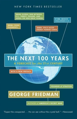 The Next 100 Years - George Friedman