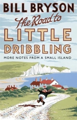 The Road to Little Dribbling - Bryson, Bill (editor)